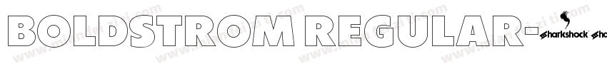 Boldstrom Regular字体转换